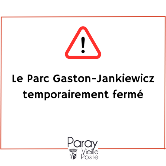 Photo de Fermeture exceptionnelle du Parc Gaston-Jankiewicz
