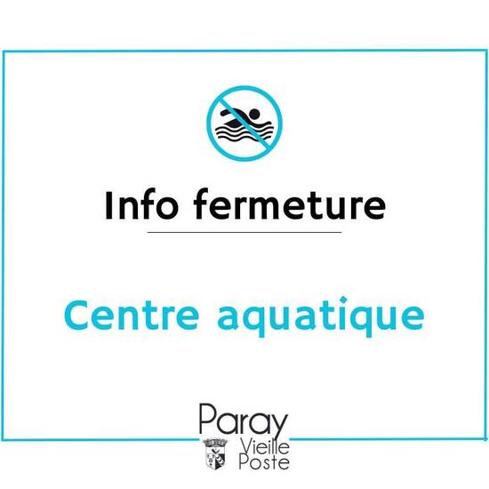 Photo de Fermeture du centre aquatique du 24 août au 11 octobre