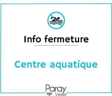 Photo de Fermeture du centre aquatique du 24 août au 11 octobre